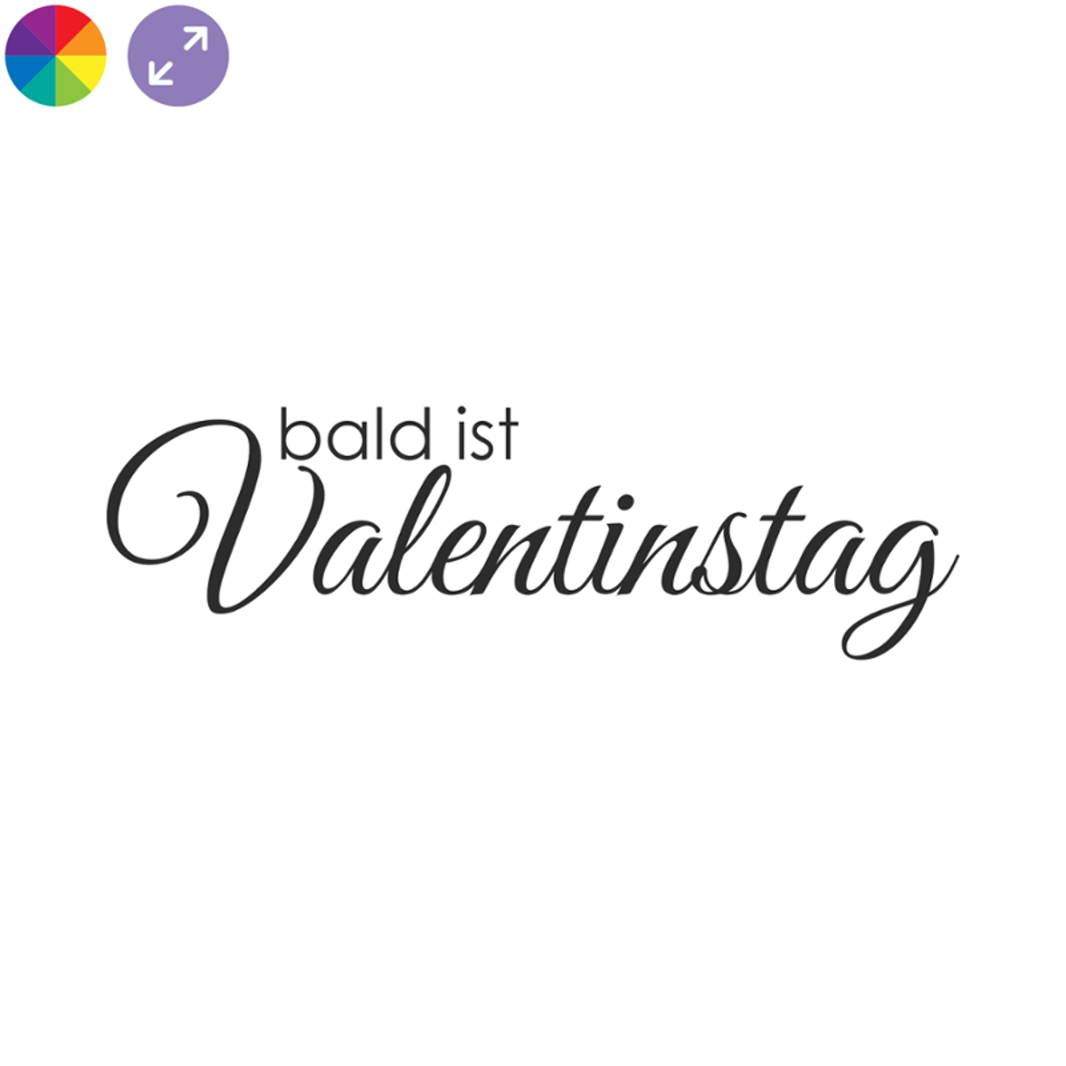 Bald ist Valentinstag - Fensterfolie