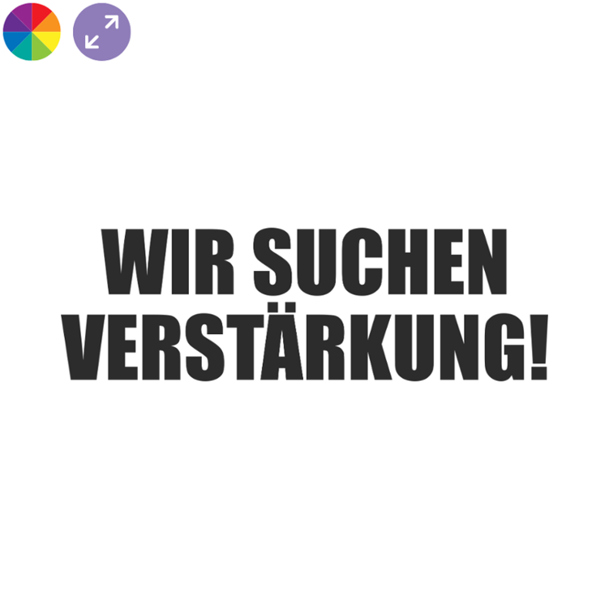 Wir suchen Verstärkung! – Jobsuch-Sticker fürs Geschäft