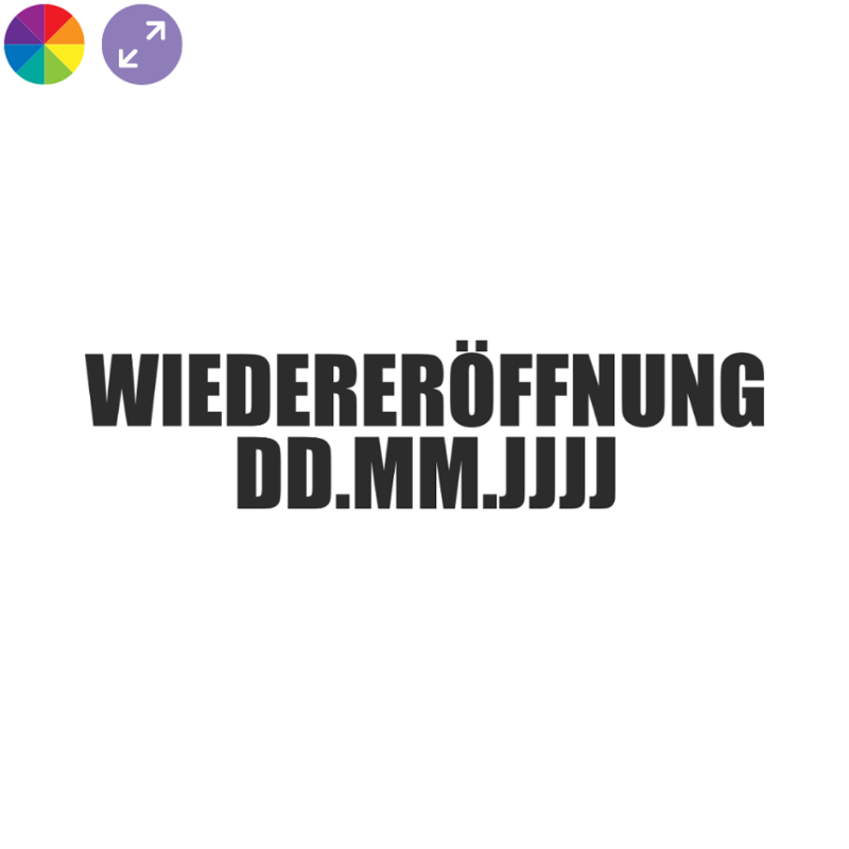 Wiedereröffnung – Fensteraufkleber mit Datum nach Wunsch